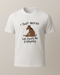 Sekse İhtiyacım Yok Tişörtü