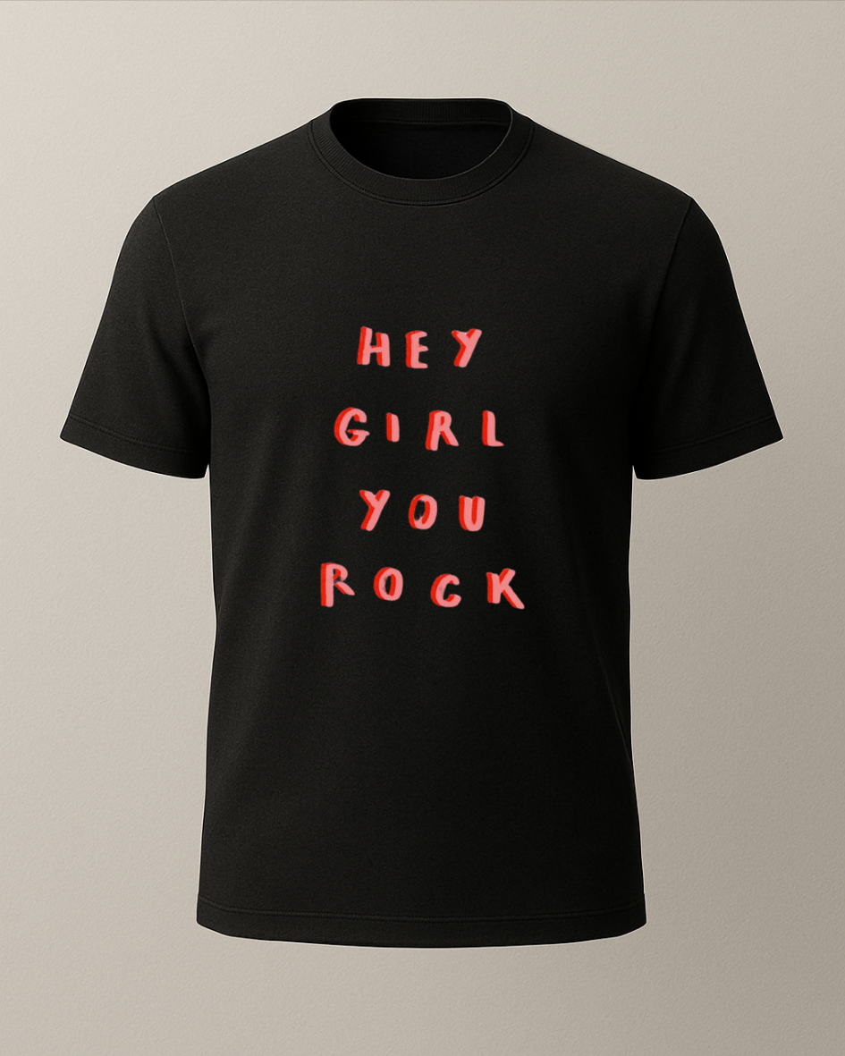 Hey Girl You Rock Baskıllı T-Shirt