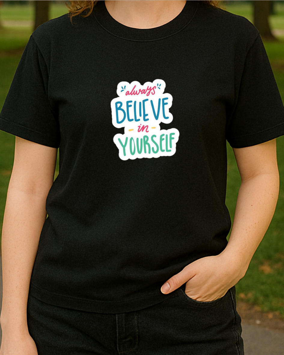 Believe in Yourself Baskılı T-Shirt