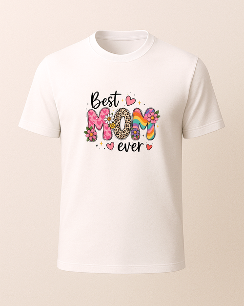 Best Mom Ever Baskılı T-Shirt
