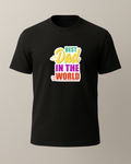 Best Dad In The World Baskılı T-Shirt