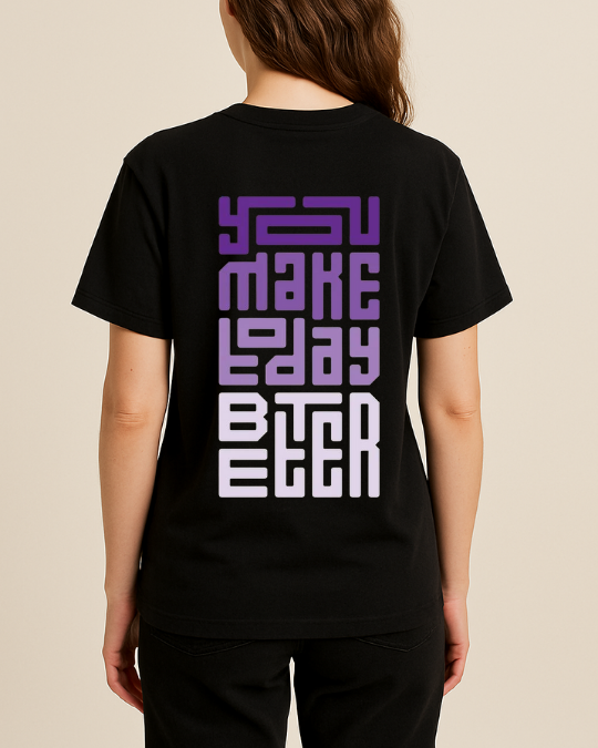 You Make Today Be Better Baskılı T-Shirt - Görsel 6