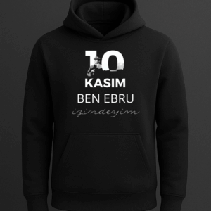 Kişiselleştirilebilir 10 Kasım Baskılı Kapişonlu